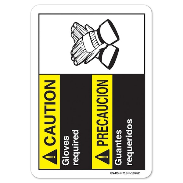 ANSI Caution Sign, Gloves Required-Bilingual, 14in X 10in Rigid Plastic, 14" W, 10" H, Landscape